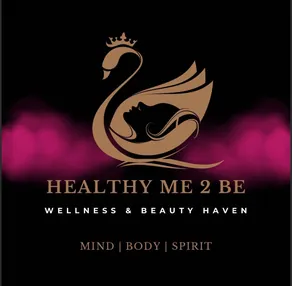 Healthy Me 2 Be: Wellness and Beauty Haven